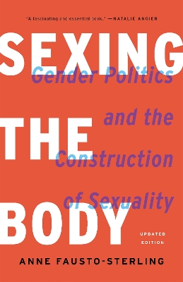 Book cover for Sexing the Body (Revised)