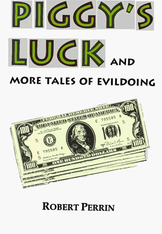 Book cover for Piggy's Luck and More Tales of Evildoing