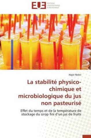 Cover of La Stabilit  Physico-Chimique Et Microbiologique Du Jus Non Pasteuris