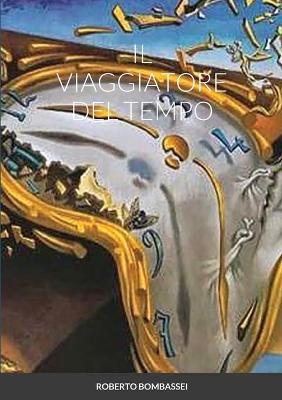 Book cover for Il Viaggiatore del Tempo