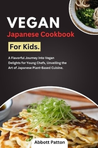 Cover of Vegan Japanese Cookbook for kids.