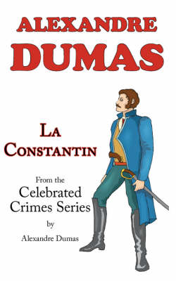 Book cover for La Constantin (from Celebrated Crimes)