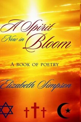 Cover of A Spirit Now in Bloom