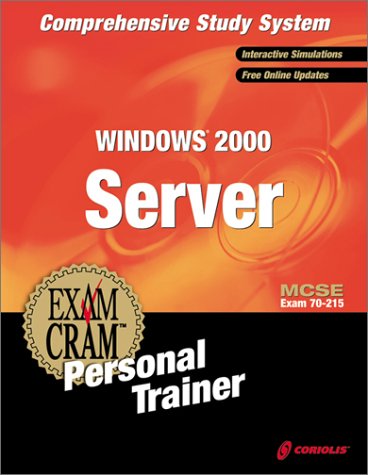 Book cover for MCSE Windows 2000 Server Exam Cram Personal Trainer