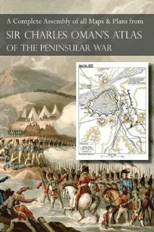Cover of OMAN's ATLAS OF THE PENINSULAR WAR