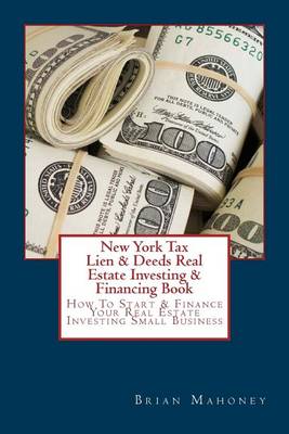 Book cover for New York Tax Lien & Deeds Real Estate Investing & Financing Book