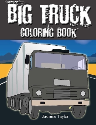 Cover of Big Truck Coloring Book