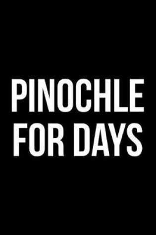 Cover of Pinochle For Days