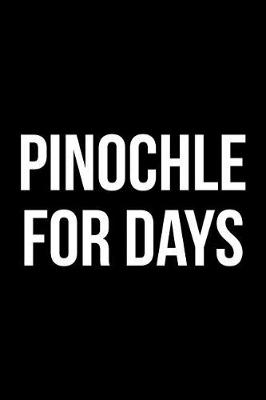 Book cover for Pinochle For Days