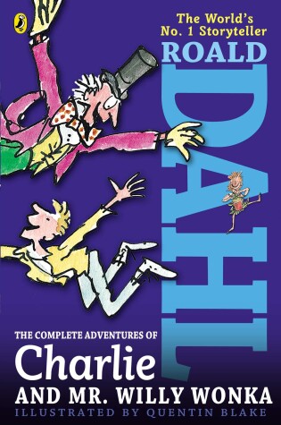 Cover of The Complete Adventures of Charlie and Mr. Willy Wonka
