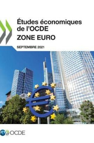 Cover of Etudes Economiques de l'Ocde: Zone Euro 2021