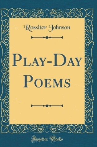 Cover of Play-Day Poems (Classic Reprint)