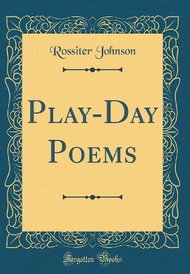 Book cover for Play-Day Poems (Classic Reprint)