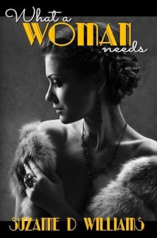 Cover of What A Woman Needs