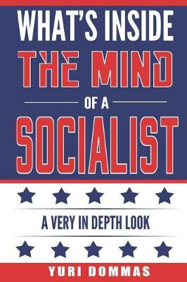 Cover of What's inside the mind of a Socialist?