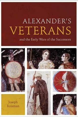 Cover of Alexander's Veterans and the Early Wars of the Successors