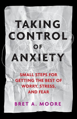 Book cover for Taking Control of Anxiety