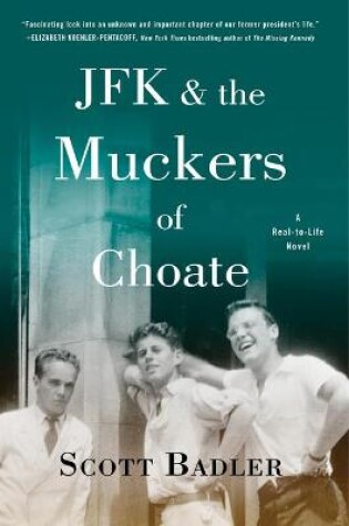 Cover of JFK & the Muckers of Choate
