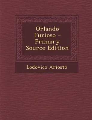 Book cover for Orlando Furioso - Primary Source Edition