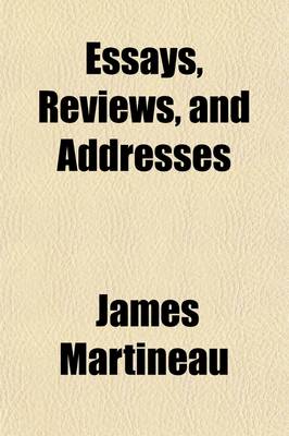 Book cover for Essays, Reviews, and Addresses (Volume 4); Academical, Religious