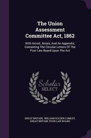 Cover of The Union Assessment Committee ACT, 1862