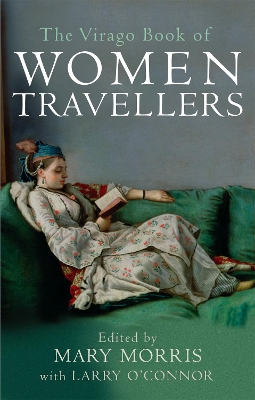 Book cover for The Virago Book Of Women Travellers.