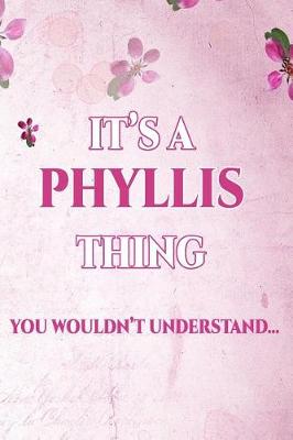 Book cover for It's a Phyllis Thing You Wouldn't Understand