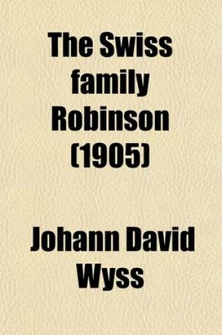 Cover of The Swiss Family Robinson (1905)