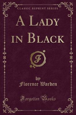 Book cover for A Lady in Black (Classic Reprint)