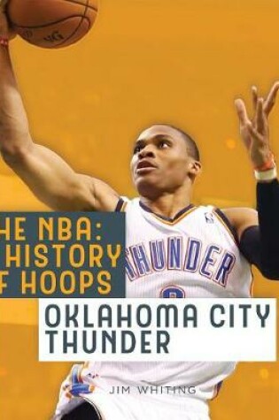 Cover of The Nba: A History of Hoops: Oklahoma City Thunder