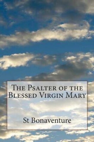 Cover of The Psalter of the Blessed Virgin Mary