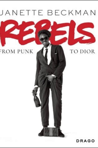 Cover of Rebels: from Punk to Dior