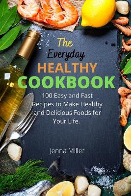 Book cover for The Everyday Healthy Cookbook