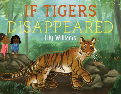 Cover of If Tigers Disappeared