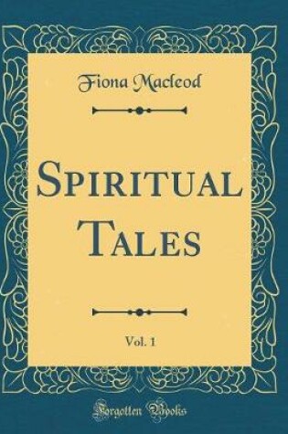 Cover of Spiritual Tales, Vol. 1 (Classic Reprint)