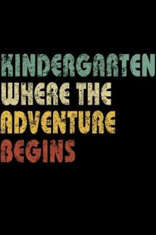 Cover of Kindergarten Where The Adventure Begins