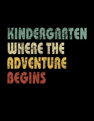 Book cover for Kindergarten Where The Adventure Begins