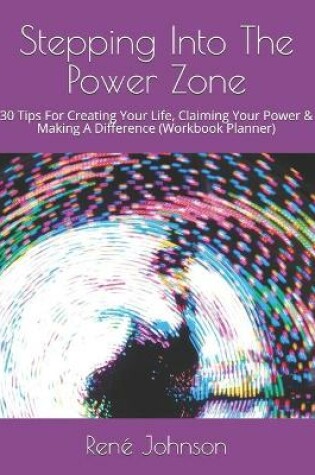 Cover of Stepping Into The Power Zone