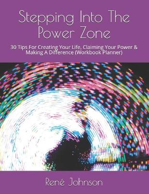 Book cover for Stepping Into The Power Zone