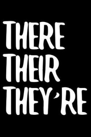 Cover of There Their They're