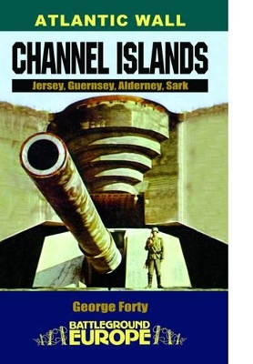 Book cover for Channel Islands: Jersey, Guernsey, Alderney, Sark