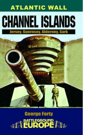Cover of Channel Islands: Jersey, Guernsey, Alderney, Sark
