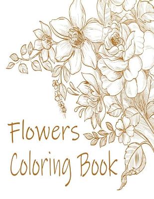 Book cover for Flowers Coloring Book