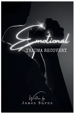 Cover of Emotional Trauma Recovery