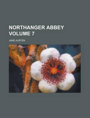 Book cover for Northanger Abbey Volume 7