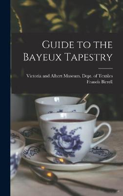 Book cover for Guide to the Bayeux Tapestry