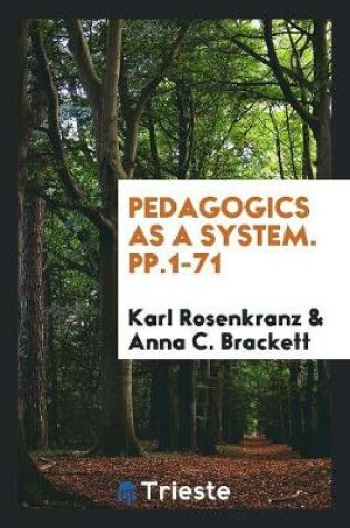 Cover of Pedagogics as a System. Pp.1-71