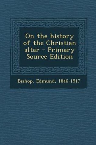 Cover of On the History of the Christian Altar