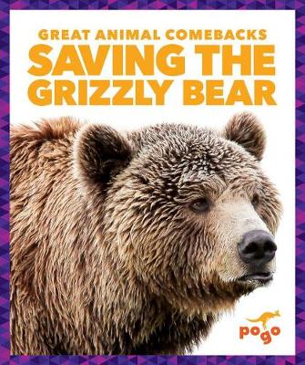 Cover of Saving the Grizzly Bear