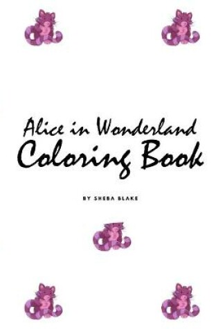 Cover of Alice in Wonderland Coloring Book for Children (8x10 Coloring Book / Activity Book)